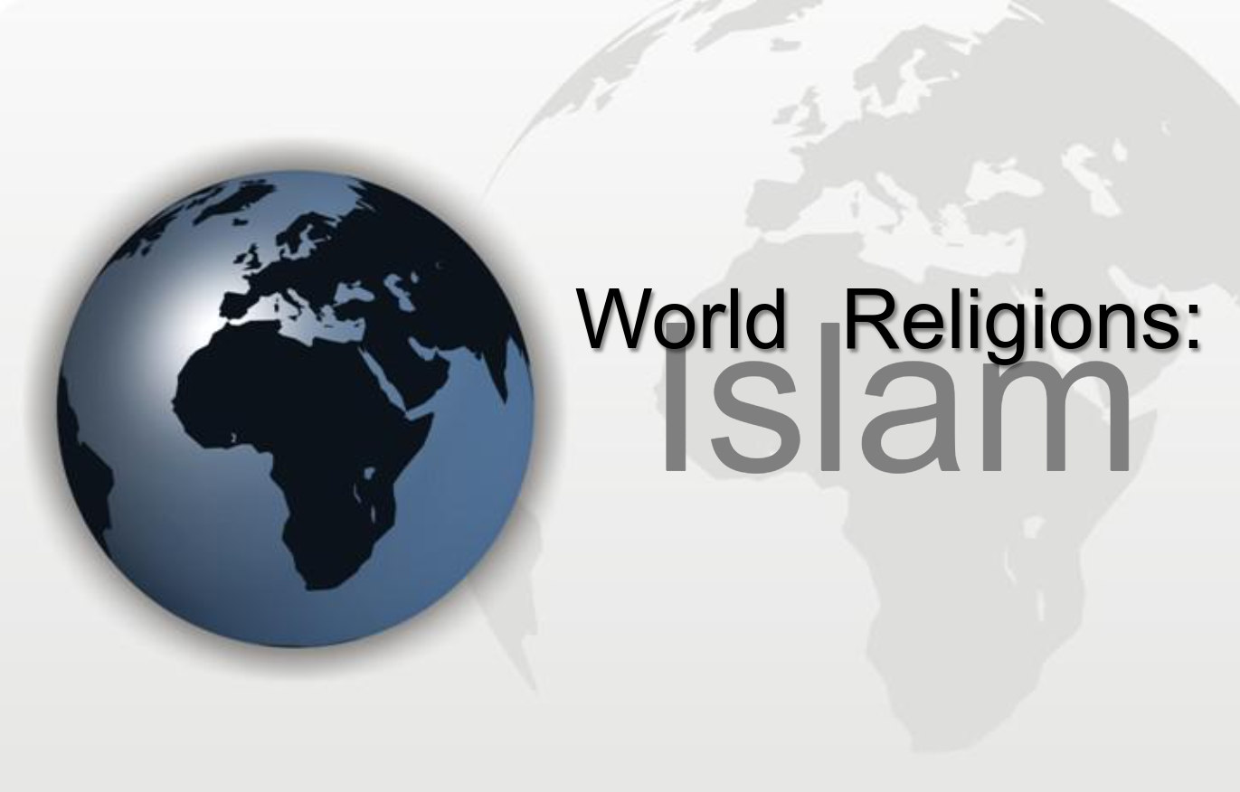  Іслам — це світова релігія, а не національна